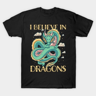 I Believe in Dragons - Mythical T-Shirt